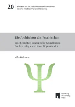 Buchcover von "Die Architektur des Psychischen : Eine begrifflich-konzeptuelle Grundlegung der 188bet_188ƽ̨-Ͷע* und ihres Gegenstandes"