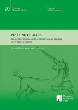 Buchcover von "Pest und Cholera : Seuchenbew?ltigung und Medizinalwesen in Bamberg in der Frhen Neuzeit ; Begleitband zur Ausstellung in der Staatsbibliothek Bamberg, 24. April C 15. Juli 2023"