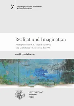 Buchcover von "Realit?t und Imagination : Photographie in W. G. Sebalds "Austerlitz" und Michelangelo Antonionis "Blow Up""