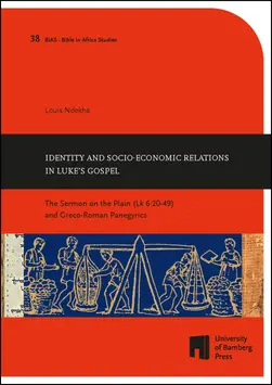 Buchcover von "Identity and Socio-Economic Relations in Lukes Gospel : The Sermon on the Plain (Lk 6:20-49) and Greco-Roman Panegyrics"