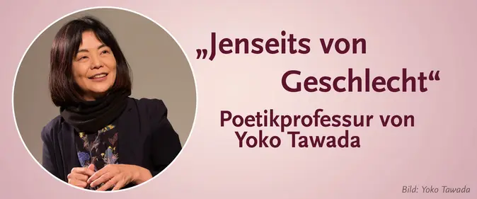 Portr?t von Yoko Tawada mit der Aufschrift Jenseits von Geschlecht