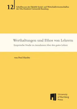 Buchcover von "Werthaltungen und Ethos von Lehrern : empirische Studie zu Annahmen ber den guten Lehrer"