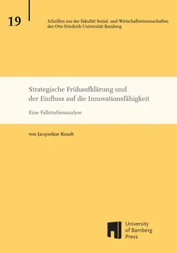 Buchcover von "Strategische Frhaufkl?rung und der Einfluss auf die Innovationsf?higkeit : Eine Fallstudienanalyse"